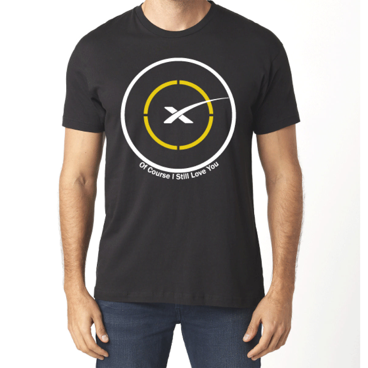 Of Course I still Love You T-Shirt